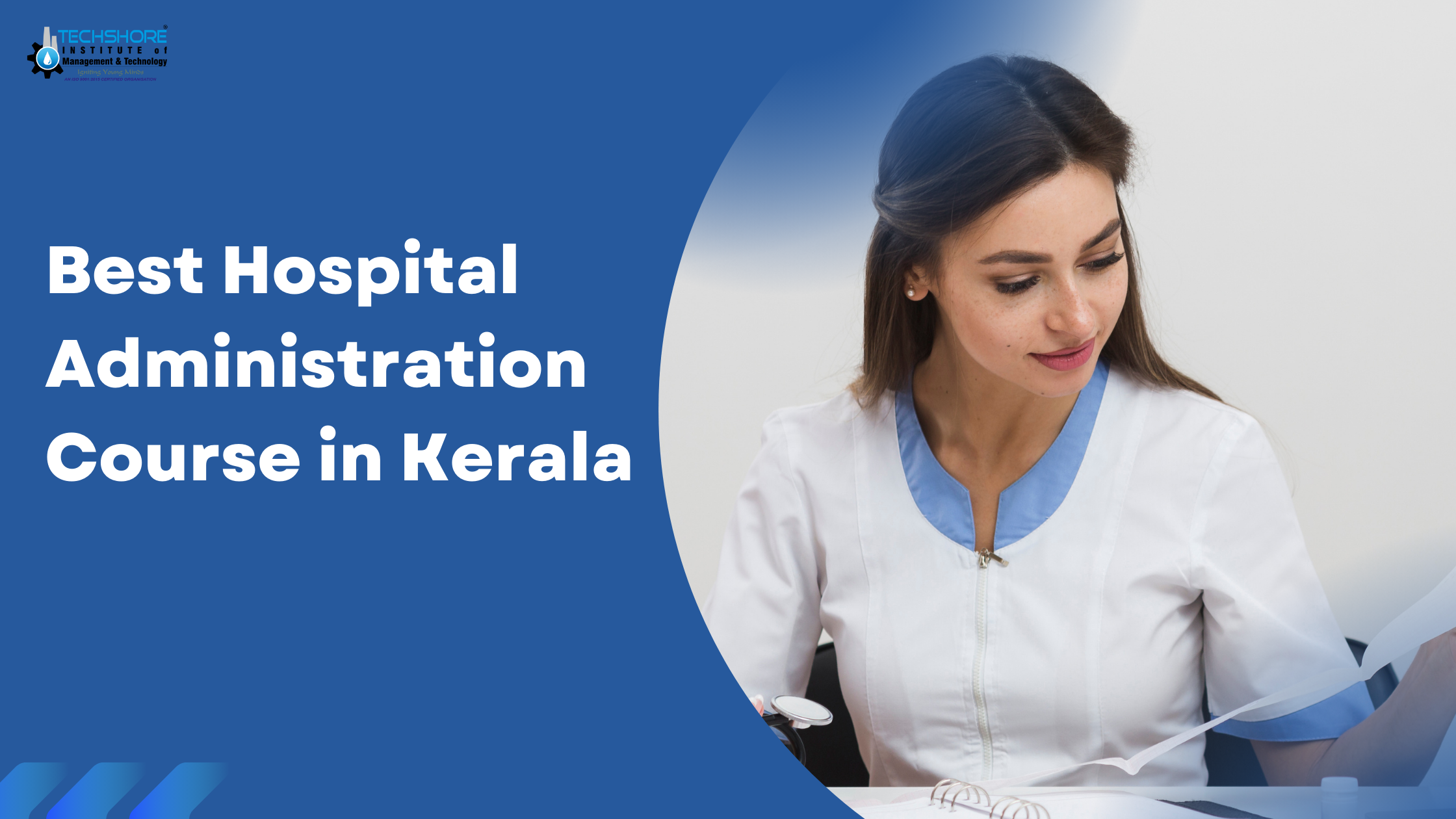 The Best Hospital Administration Course in Kerala: Scope, Courses, and Career Opportunities